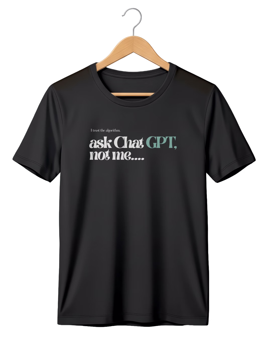 ask-chatgpt-not-me-black-coding-tshirt
